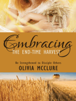 Embracing the End-Time Harvest: Be Strengthened to Disciple Others