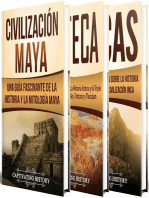 Antiguas Civilizaciones: Una Fascinante Guía sobre la Historia de los Mayas, Aztecas y el Imperio Inca