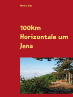 100km Horizontale um Jena: Der step-by-step-Erfahrungsbericht mit Geschichte, Vorbereitung, Training & Tipps für jeden Abschnitt des jährlichen Events