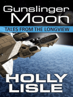 Gunslinger Moon: Tales from the Longview 4