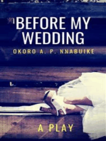 Before My Wedding: A Play