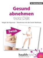 Gesund abnehmen trotz Diät: Magie der Hypnose – Abnehmen mit der Swish-Methode