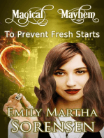 To Prevent Fresh Starts: Magical Mayhem, #7