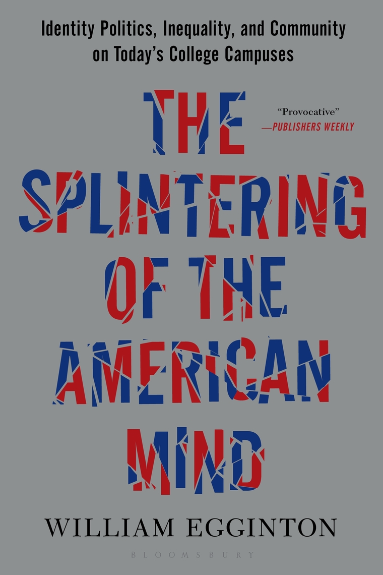 The Splintering of the American Mind by William Egginton (Ebook) - Read ...