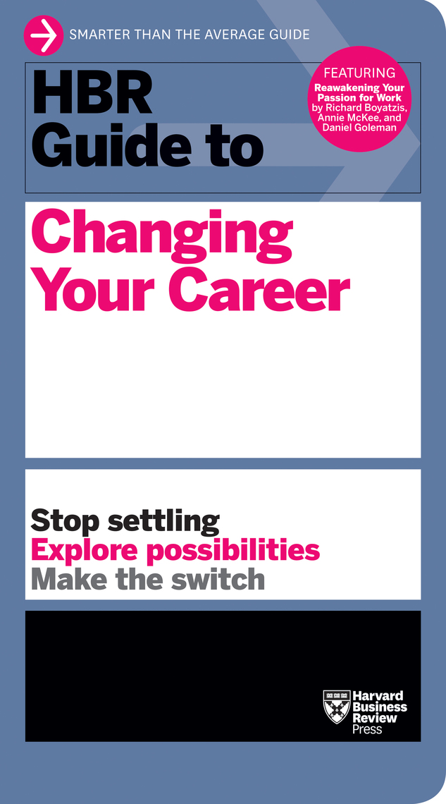 Read HBR Guide To Changing Your Career Online By Harvard Business 