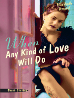 When Any Kind of Love Will Do: Short Stories