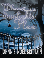 Where Faintest Sunlights Flee: A Supernatural Thriller