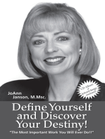 Define Yourself and Discover Your Destiny!: The Most Important Work You Will Ever Do!