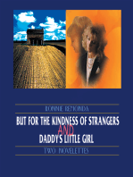 But for the Kindness of Strangers and Daddy's Little Girl: Two Novelettes