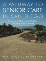 A Pathway to Senior Care in San Diego: Resource Guide for Adult Children and Caregivers to Seniors