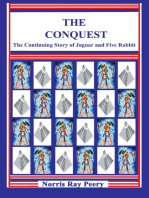 The Conquest: (The Continuing Story of Jaguar <Br>And Five Rabbit)