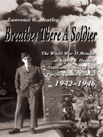 Breathes There a Soldier: The World War Ii Memoir of Robert F. Heatley <Br>Stateside Training and Pacific Theater Combat 1942–1946