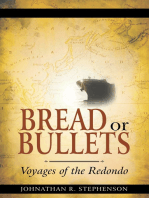 Bread or Bullets: Voyages of the Redondo