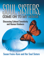 Soul Sisters, Come on to My House: Discussing Cultural Sensitivity and Human Kindness