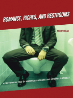 Romance, Riches, and Restrooms