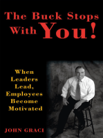 The Buck Stops with You: When Leaders Lead, Employees Become Motivated