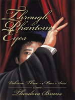 Through Phantom Eyes: Volume Three: Mon Ami