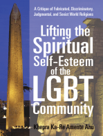 Lifting the Spiritual Self-Esteem of the Lgbt Community: A Critique of Fabricated, Discriminatory, Judgmental, and Sexist World Religions