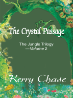 The Crystal Passage: The Jungle Trilogy --- Volume 2