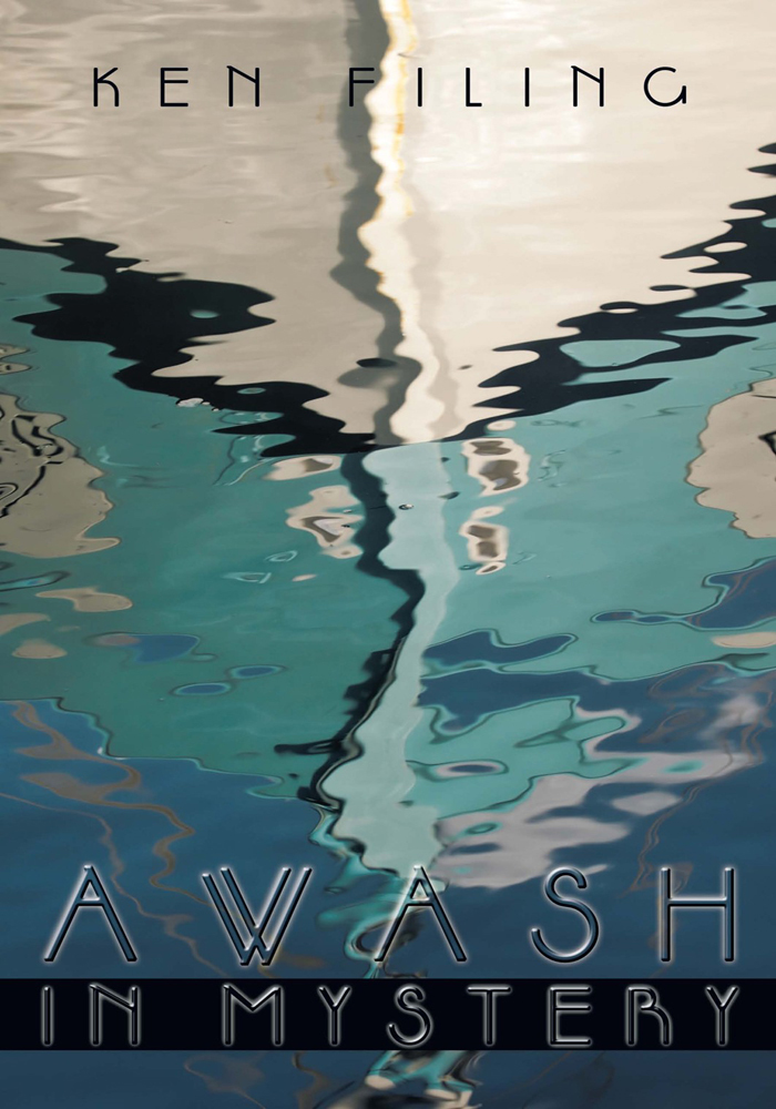 Awash in Mystery by Ken Filing (Ebook) - Read free for 30 days