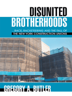 Disunited Brotherhoods: ...Race, Racketeering and the Fall of the New York Construction Unions