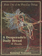 A Desperado's Daily Bread