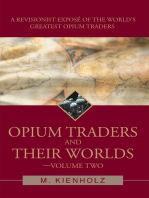 Opium Traders and Their Worlds-Volume Two
