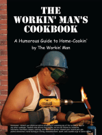 The Workin' Man's Cookbook: A Humorous Guide to Home-Cookin'