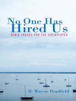 No One Has Hired Us: Bible Truths for the Unemployed