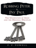 Robbing Peter to Pay Paul: The Usurpation of Jesus and the Original Disciples