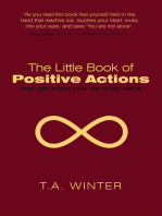 The Little Book of Positive Actions: That Can Move Your Life in Big Ways