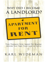 Why Did I Become a Landlord?: The Things You Need to Know Before You Take That Leap of Faith