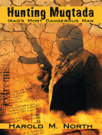 Hunting Muqtada: Iraq's Most Dangerous Man