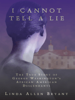 I Cannot Tell a Lie: The True Story of George Washington's African American Descendants