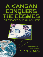 A Kansan Conquers the Cosmos: Or, “Spaced out All My Life!”