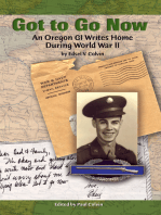 Got to Go Now: An Oregon Gi Writes Home During World War Ii