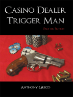 Casino Dealer Trigger Man: Fact or Fiction