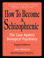 How to Become a Schizophrenic