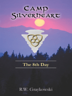 Camp Silverheart: The 8Th Day