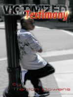 Victimized with a Testimony