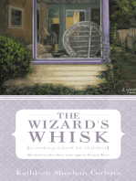The Wizard's Whisk---A Cooking School for Children: She Had No Idea There Were Eggs in French Toast