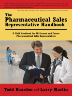 The Pharmaceutical Sales Representative Handbook: A Field Handbook for All Current and Future Pharmaceutical Sales Representatives