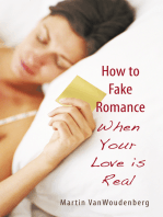 How to Fake Romance: When Your Love Is Real