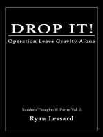Drop It!: Operation Leave Gravity Alone