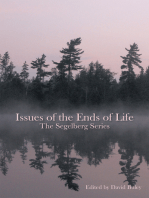 Issues of the Ends of Life: The Segelberg Series