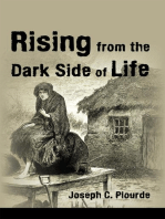 Rising from the Dark Side of Life: One Man’S Spiritual Journey from Fear to Enlightenment