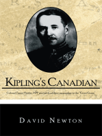 Kipling's Canadian: Colonel Fraser Hunter, Mpp, Maverick Soldier-Mapmaker in the "Great Game".