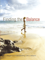 Finding the Balance: Insight to Understanding Life’S Lessons