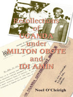 Recollections of Uganda Under Milton Obote and Idi Amin