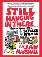 Still Hanging in There: Confessions of a Totaled Woman
